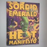 Sordid Emerald Heat Manifesto