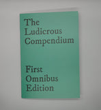 The Ludicrous Compendium, First Omnibus Edition