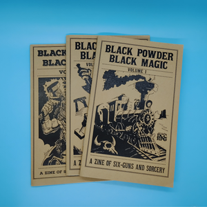 Black Powder Black Magic, Vols. I–III