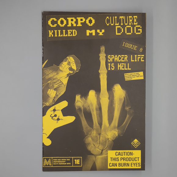 Corpo Culture Killed My Dog: Issue 8