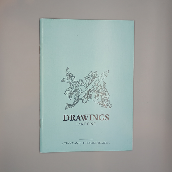 A Thousand Thousand Islands: Drawings Part One