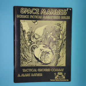 Space Marines Science Fiction Miniatures Rules: Tactical Ground Combat