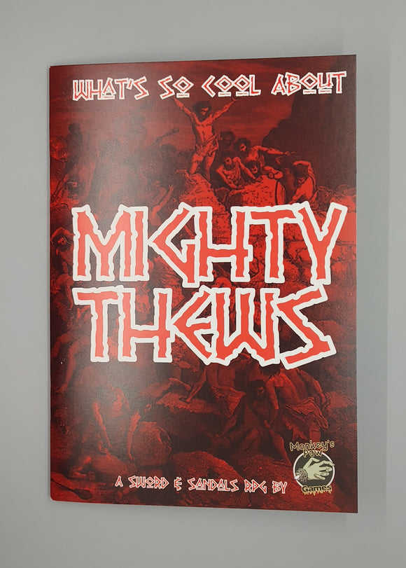 What's So Cool About Mighty Thews?