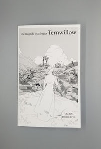 The Tragedy that Begot Ternwillow